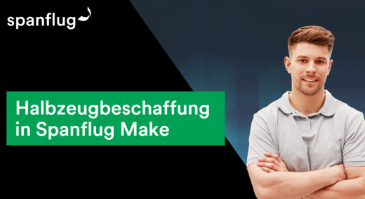 2403-spanflug-make-halbzeugbeschaffung